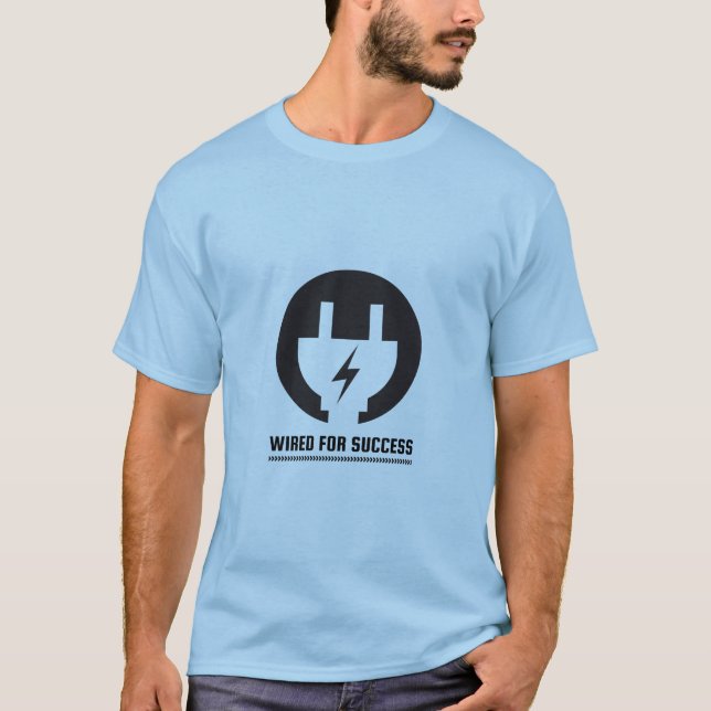 Verkabelt für Erfolgslinemen T-Shirt (Vorderseite)
