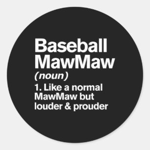 Verkauf Mawmaw Louder und Prouder Funny Definition Runder Aufkleber