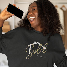 Verkauf nach Namen Real Anwesen Agent Sweatshirt