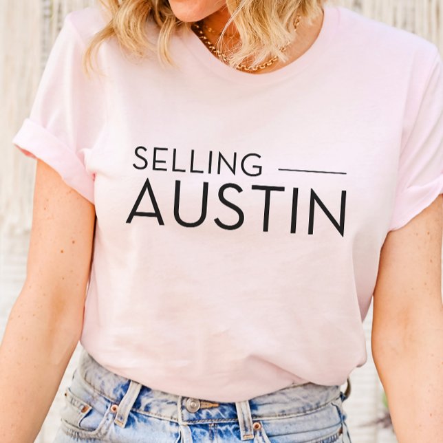 Verkauf von Austin - Verkauf von Sunset T - Shirt  (Selling Austin Tshirt like Selling Sunset Show)