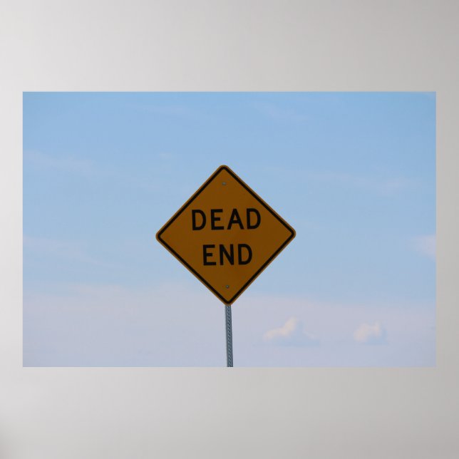 Verkehrsschild am Ende Poster (Vorne)