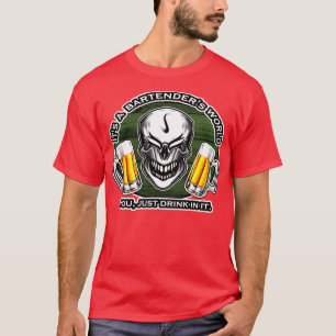 Verkleidung des Schädels 9 Itx27s eine Bartenderx2 T-Shirt