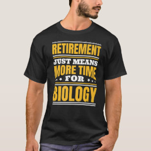 Verlängerung der Laufzeit für die Biologie T-Shirt