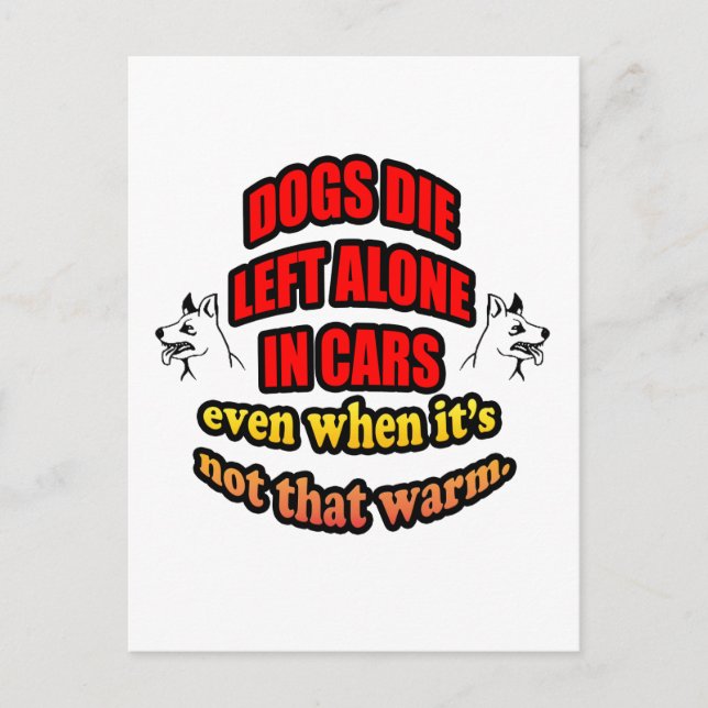 Verlass DEINE HAUSTIERE ALLEIN IN EINEM AUTO Postkarte (Vorderseite)