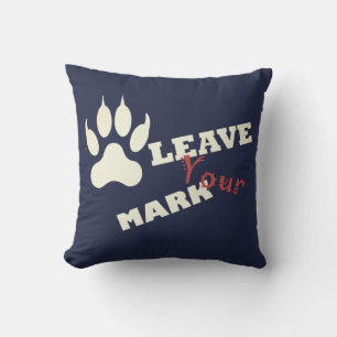 Verlass deine Mark Lion Paw Druckkissen Kissen