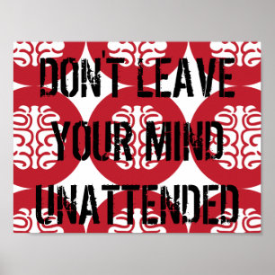 Verlass DEINEN MUND NICHT UNBEACHTET Poster