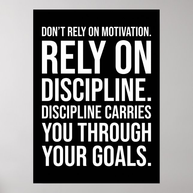 Verlass dich nicht auf Motivation, verlasse dich a Poster (Vorne)