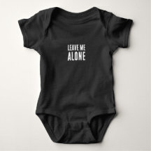 Verlass Me allein Sarcastic Baby Bodysuit