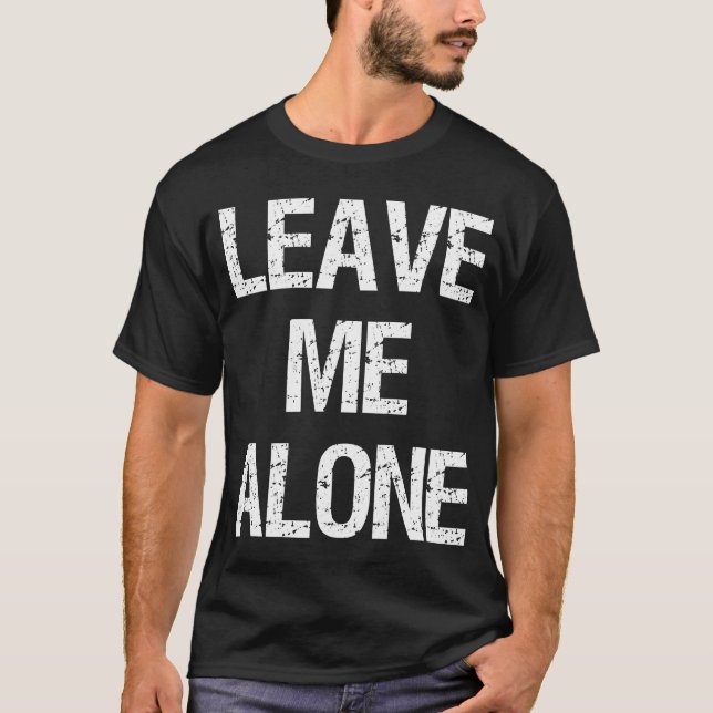Verlass Me Alone - Gym Shirt (Vorderseite)