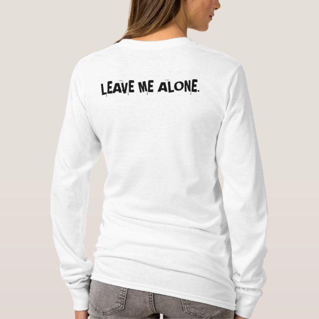 Verlass Me Alone Romance Liebe Couple T-Shirt (Rückseite)