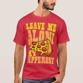 Verlass mich allein T-Shirt