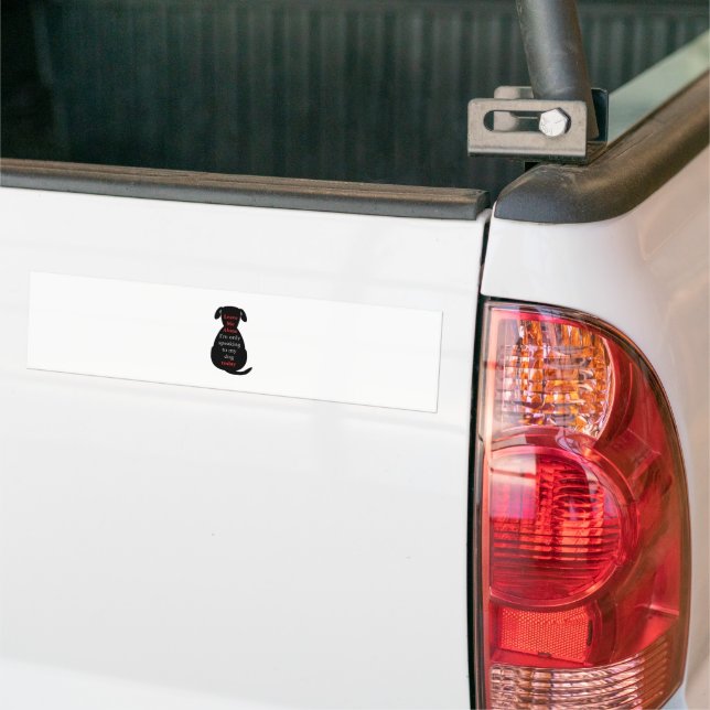 Verlass mir allein, dass ich heute nur mit meinem  autoaufkleber (Auf Lkw)