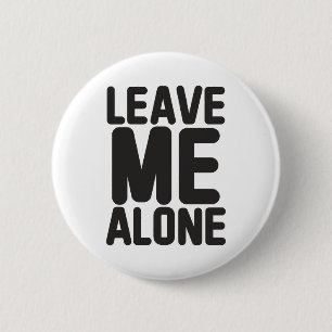 Verlass mir alleine Privatsphäre Button