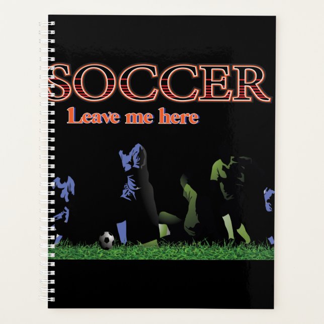 Verlass mir hier Fußball Planer (Vorderseite)