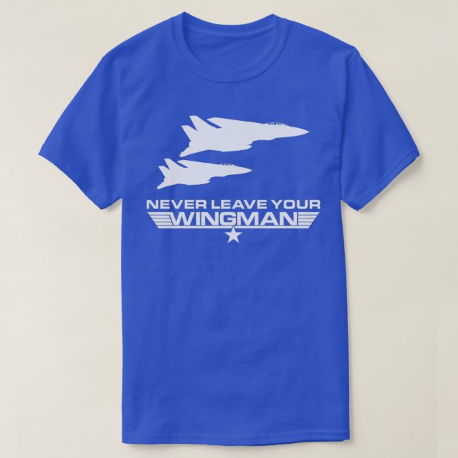 Verlass niemals deinen Wingman  T-Shirt (Design vorne)