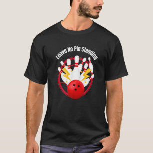 Verlass No Button Stehend Bowling Slogan Premium T-Shirt