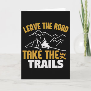 Verlasse die Straße, nimm die Trails, Bergwandern  Karte