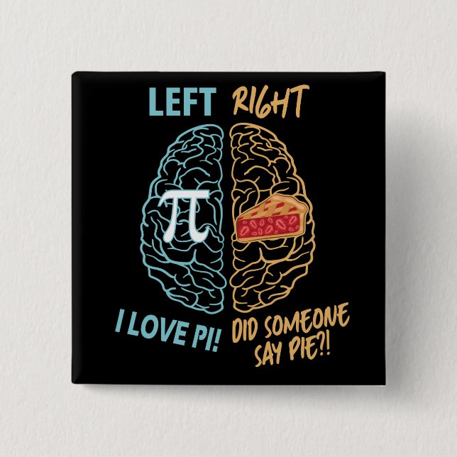 Verlassen Brain Right Brain Funny Pi Button (Vorderseite)