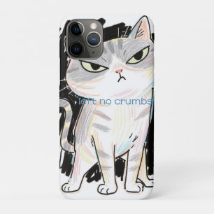 "Verlassen No Crumbs" Cat iPhone 11 Pro Fall Case-Mate iPhone Hülle