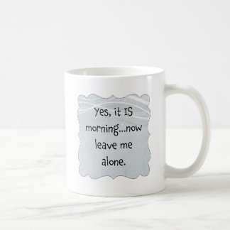 Verlassen Sie mich allein Kaffeetasse