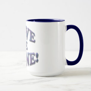 Verlassen Sie mich allein! Tasse