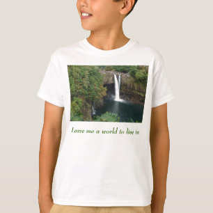 Verlassen Sie mir eine Welt, um herein zu leben T-Shirt