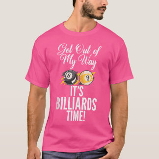 Verlassen Sie sich mit Billard-Billard-Billard T-Shirt