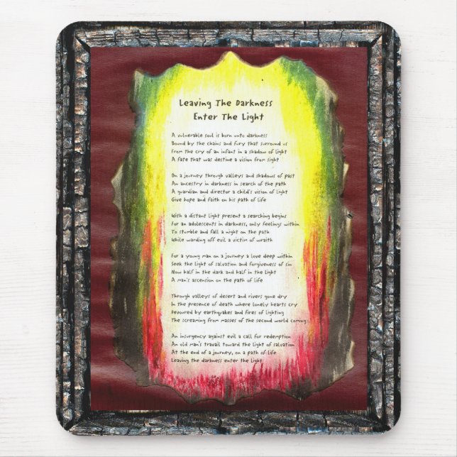 Verlassend Dunkelheit, geben Sie das Licht ein Mousepad (Vorne)