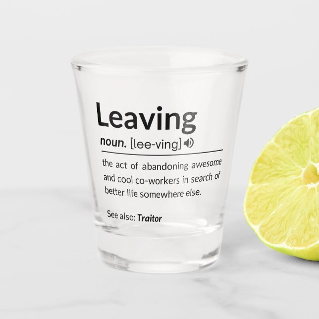 Verlassend Muglustiger Mitarbeiter Schnapsglas (Vorderseite)