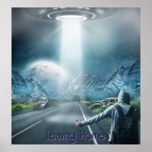 Verlassend Zuhause ufo Raumschiff Tramper Fantasy  Poster