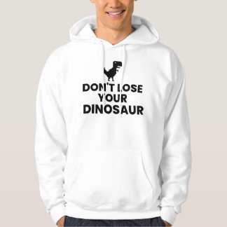 Verlieren Sie Ihren Dinosaurier nicht - Step Broth Hoodie