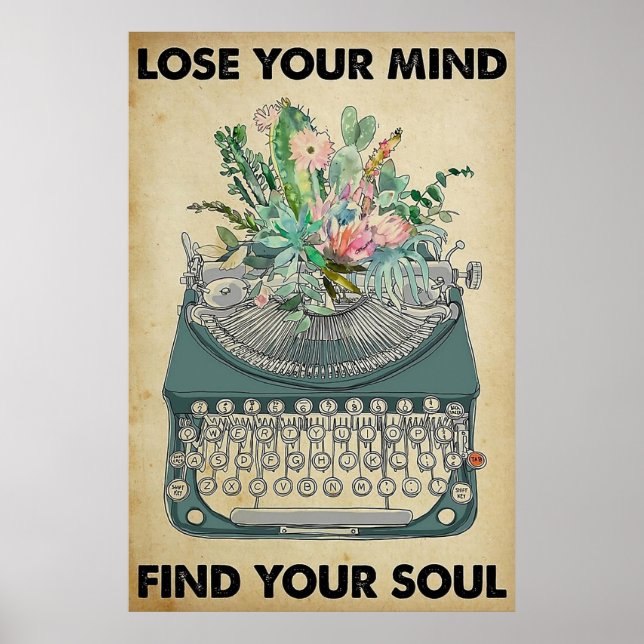 Verlieren Sie Ihren Geist Finden Sie Ihr Soul Post Poster (Vorne)