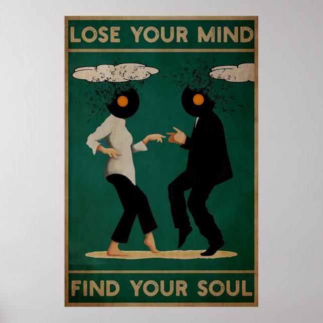 Verlieren Sie Ihren Geist finden Sie Ihr Soul Post Poster (Vorne)