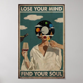 Verlieren Sie Ihren Geist finden Sie Ihr Soul Post Poster