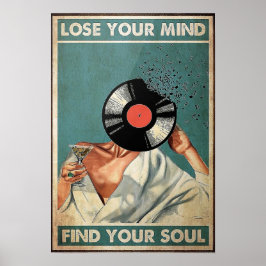 Verlieren Sie Ihren Geist Finden Sie Ihr Soul Poster