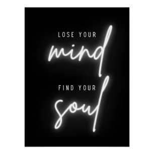 Verlieren Sie Ihren Geist Finden Sie Ihr Soul - Ty Poster