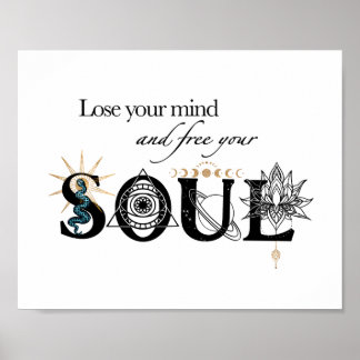 Verlieren Sie Ihren Geist und lassen Sie Ihr Soul Poster