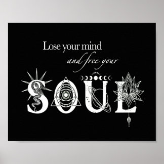 Verlieren Sie Ihren Geist und lassen Sie Ihr Soul  Poster
