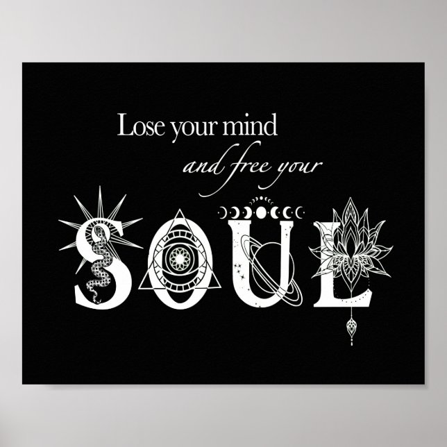 Verlieren Sie Ihren Geist und lassen Sie Ihr Soul  Poster (Vorne)