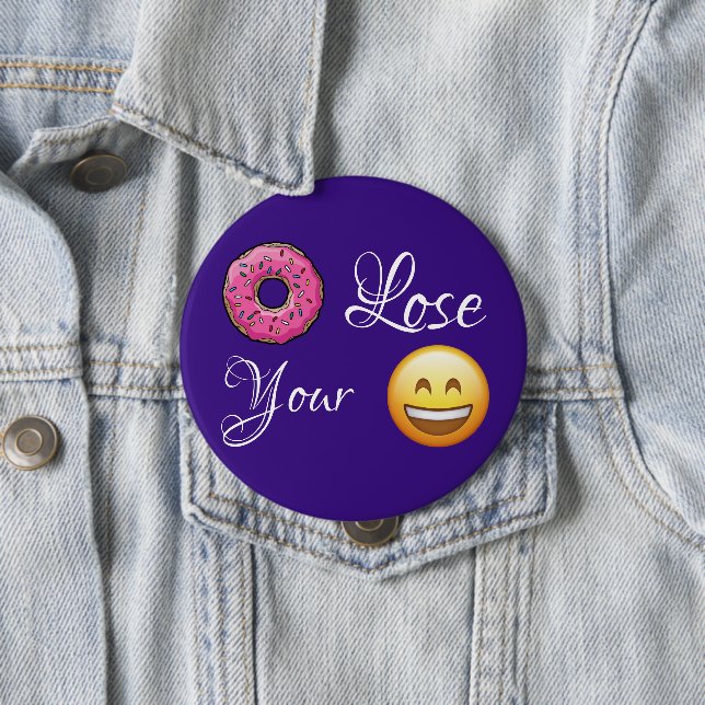 Verlieren Sie Ihren Lächelknopf Button (Beispiel)
