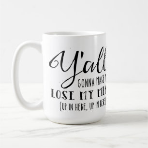 Verlieren Sie meine SinnesTasse Kaffeetasse