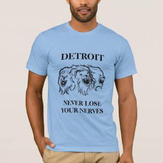 Verlieren Sie nie Ihre Nerven T-Shirt