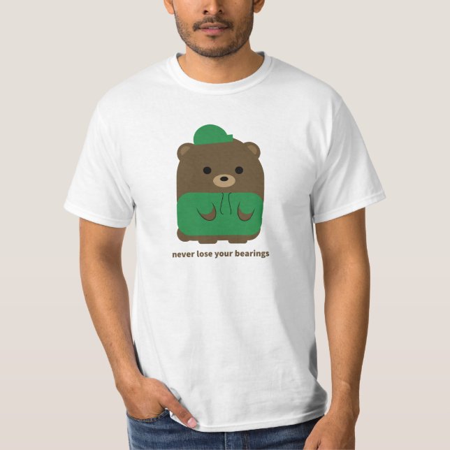Verlieren Sie nie Ihren T - Shirt für Bearings (Vorderseite)