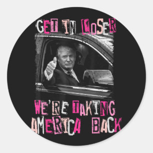 Verlieren wir uns, wir bringen Amerika zurück - Tr Runder Aufkleber
