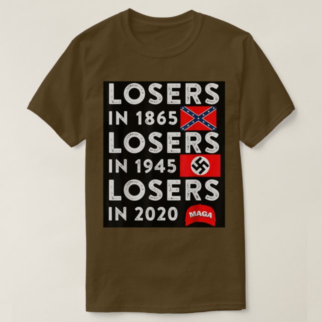 Verlierer 1865 Verlierer 1945 Verlierer 2020 T-Shirt (Design vorne)