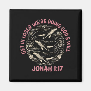 Verlierer, wir tun Gottes Willen Johannes 1_17 Chr Magnet