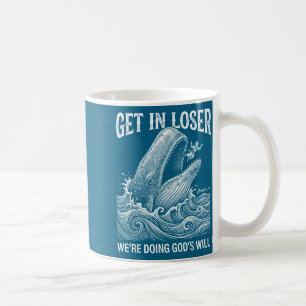 Verlierer, wir tun Gottes Willen lustiger christli Kaffeetasse