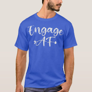 Verlobt AF Funny Fiancee Verlobung Graphic T-Shirt