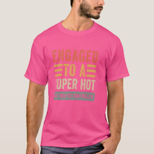Verlobt zu einem Super Hot Air Traffic Controller  T-Shirt