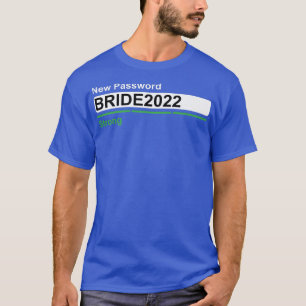 Verlobung Wedding Bride 2022 T-Shirt